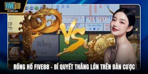 Rồng hổ Five88